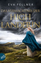 Eva Fellner - Das Vermächtnis der Highlanderin