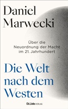 Daniel Marwecki - Die Welt nach dem Westen