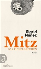 Sigrid Nunez - Mitz, das Pinseläffchen