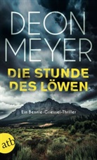 Deon Meyer - Die Stunde des Löwen