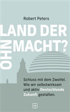 Robert Peters - Land der Ohnmacht?