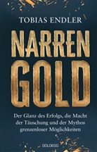 Tobias Endler, Tobias (Dr.) Endler - Narrengold