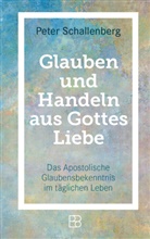 Peter Schallenberg - Glauben und Handeln aus Gottes Liebe