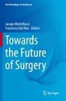 Dal Mas, Francesca Dal Mas, Jacopo Martellucci - Towards the Future of Surgery