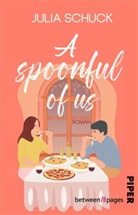 Julia Schuck - A Spoonful of us
