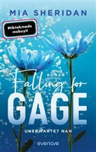 Mia Sheridan - Falling for Gage. Unerwartet nah