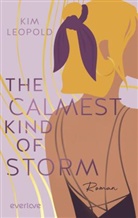 Kim Leopold - The Calmest Kind of Storm