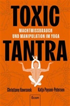 Christiane Hawranek, Katja Paysen-Petersen - Toxic Tantra