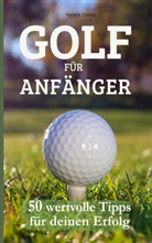 Hendrik Steiner, Hendrik Steiner - Golf für Anfänger