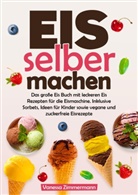 Vanessa Zimmermann - Eis selber machen