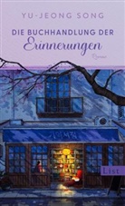 Yu-jeong Song - Die Buchhandlung der Erinnerungen
