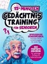 Anne Köhler - 15-Minuten Gedächtnistraining für Senioren