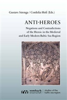 Hess, Cordelia Heß, Gustavs Strenga - Anti-Heroes