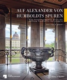 Ingrid Männl, Ulrike Höroldt, Paul Marcus - Auf Alexander von Humboldts Spuren