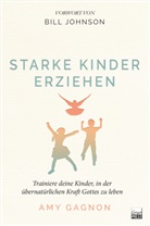 Amy Gagnon, Amy Gaignon - Starke Kinder erziehen