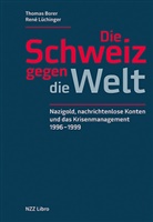 Thomas Borer, René Lüchinger - Die Schweiz gegen die Welt