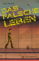 Maja Nielsen - Das falsche Leben