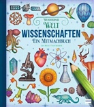 Lisa Regan, Vlad Stankovic, Vlad Stankovic, Dorit Aurich - Wunderbare Welt. Ein Mitmachbuch - Wissenschaften