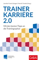 Jennifer Frank-Schagerl, Henrik Trenkel - Trainerkarriere 2.0