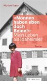 Myriam Ricar-Russo - «Nonnen haben eben doch Beine!»