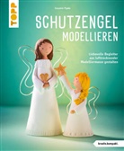 Susanne Pypke - Schutzengel modellieren (kreativ.kompakt.)