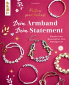 Tina Kurrle - Dein Armband - dein Statement