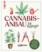 Alexander Gracey - Cannabis-Anbau für Anfänger