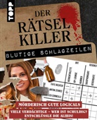 Stefan Heine - Der Rätselkiller: Blutige Schlagzeilen - Mörderisch gute Logicals