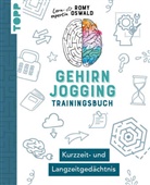 Romy Oswald - Gehirnjogging - Trainingsbuch: Kurzzeit- und Langzeitgedächtnis