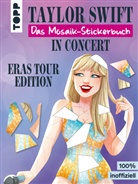 frechverlag, Antonia Flechsig - Taylor Swift in Concert. Das Mosaik-Stickerbuch.