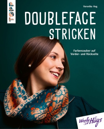 Veronika Hug - Doubleface stricken - Farbenzauber auf Vorder- und Rückseite