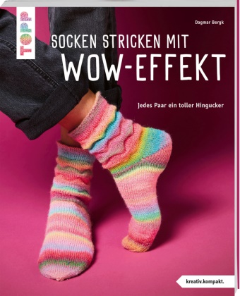 Dagmar Bergk - Socken stricken mit Wow-Effekt (kreativ.kompakt.) - Jedes Paar ein toller Hingucker