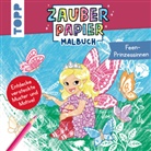 Mimi Hecher - Zauberpapier Malbuch Feen-Prinzessinnen