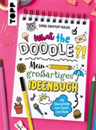 Cindy Guentert-Baldo - What the Doodle?! Mein großartiges Ideenbuch
