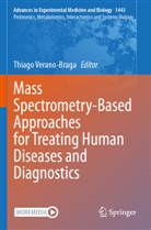 Thiago Verano-Braga - Mass Spectrometry-Based Approaches for Treating Human Diseases and Diagnostics