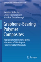 Orasugh, Jonathan Tersur Orasugh, Suprakas Sinha Ray, Lesego Tabea Temane - Graphene-Bearing Polymer Composites