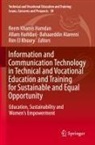 Bahaaeddin Alareeni, Bahaaeddin Alareeni et al, Allam Hamdan, Reem Khamis Hamdan, Rim El Khoury - Information and Communication Technology in Technical and Vocational Education and Training for Sustainable and Equal Opportunity