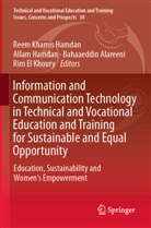 Bahaaeddin Alareeni, Bahaaeddin Alareeni et al, Allam Hamdan, Reem Khamis Hamdan, Rim El Khoury - Information and Communication Technology in Technical and Vocational Education and Training for Sustainable and Equal Opportunity