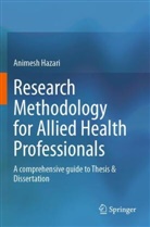 Animesh Hazari - Research Methodology for Allied Health Professionals