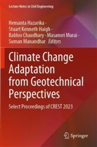 Babloo Chaudhary, Babloo Chaudhary et al, Stuart Kenneth Haigh, Hemanta Hazarika, Stuart Kenneth Haigh, Suman Manandhar... - Climate Change Adaptation from Geotechnical Perspectives