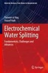 Yousef Haik, Tanveer ul Haq - Electrochemical Water Splitting