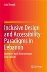 Itab Shuayb - Inclusive Design and Accessibility Paradigms in Lebanon
