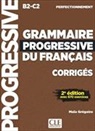 Maïa Grégoire, Grégoire Maia - Grammaire progressive du français, corrigés : B2-C2 perfectionnement : avec 670 exercices
