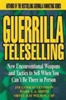 Jay Conrad Levinson, Mark S A Smith, Orvel Ray Wilson - Guerrilla Teleselling