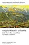 Günter Bischof, Ingrid Böhler, Marc Landry - Regional Histories of Austria (Contemporary Austrian Studies, Vol. 33)