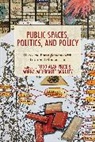 Morna McDermott McNulty, Todd Alan Price, Morna McDermott McNulty, Todd Alan Price, Price Todd Alan - Public Spaces, Politics, and Policy