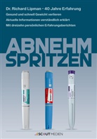 Daniela Fleischmann, Dr. Richard Lipman, Richard Lipman, Richard (Dr.) Lipman, Bernd Degen, Fleischmann... - Abnehmspritzen