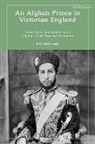 R D McChesney, R.D. McChesney, R D McChesney - An Afghan Prince in Victorian England