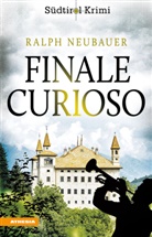 Ralph Neubauer - Finale Curioso