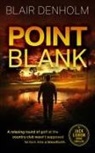 Blair Denholm - Point Blank